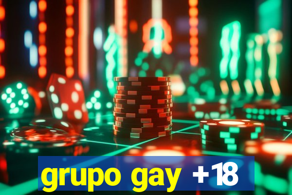 grupo gay +18